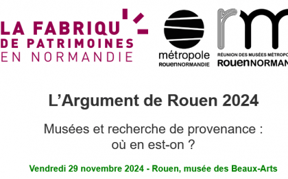 Argument de Rouen - la recherche de provenance 