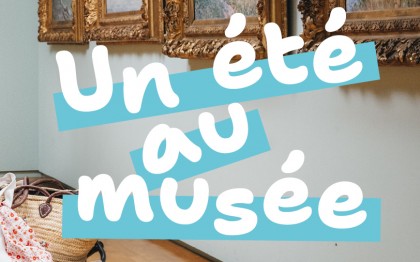 Un été au musée